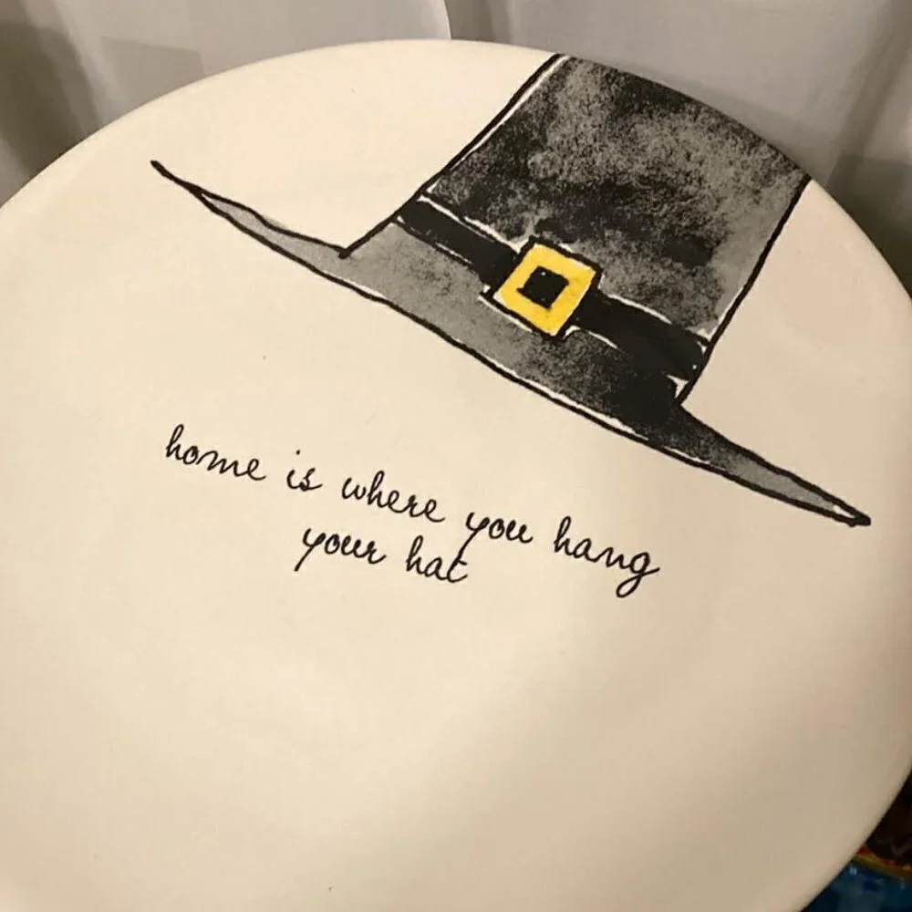 Rae Dunn Home is where you hang your hat Thanksgiving Ceramic Plate